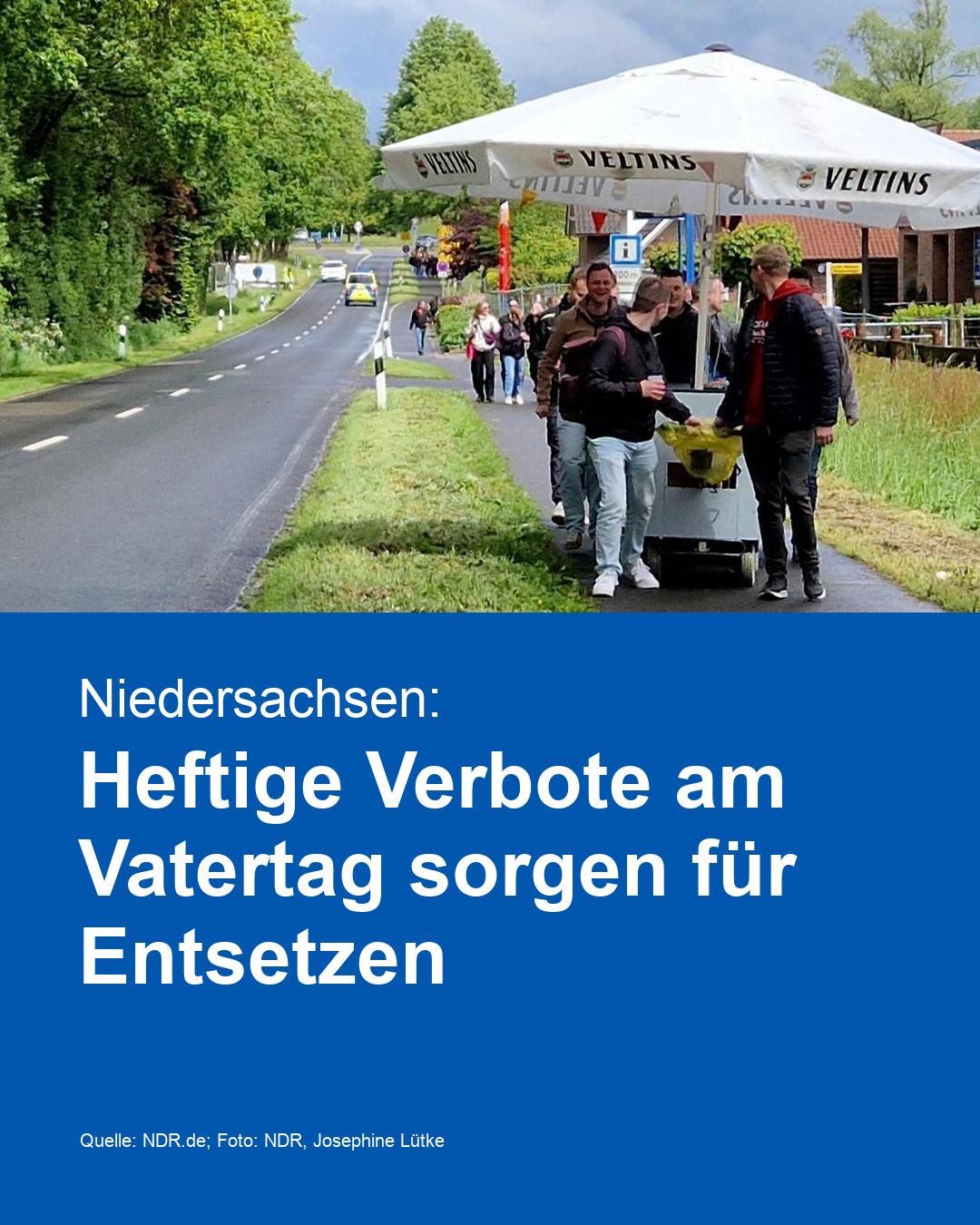 Niedersachsen: Heftige Verbote am Vatertag sorgen für Entsetzen